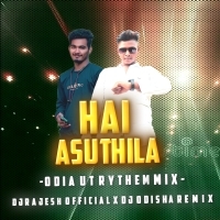 HAI ASUTHILA (SAMBALPURI UT RYTHEM MIX) DJ ODISHA REMIX X DJ RAJESH OFFICIAL.mp3