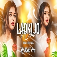 Woh Ladki Jo (Tribal Drop Bass) Dj Ananta Nd Dj Mahi Pro.mp3