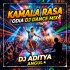 KAMALA RASA (ODIA UT DANCE MIX) DJ ADITYA ANGUL