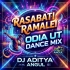 RASABATI RASAMALEI (ODIA UT DANCE MIX) DJ ADITYA ANGUL
