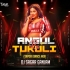 Anugulu Ra Tukuli ( Tapori Dance Mix ) Dj Sagar Ganjam