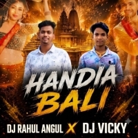 HANDIA BALI NEW VERSION (DANCE MIX) DJ RAHUL ANGUL ND DJ VICKY.mp3