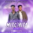 MITA RE MITA (DANCE MIX) DJ SATYA ND DJ ASHU IN THE MIX