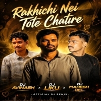 RAKHICHI TATE NEI EI CHHATIRE l UT MIX l DJ MAHESH DKL X DJ LIKU TCR X DJ AVINASH TCR.mp3