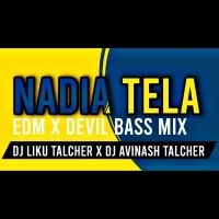 NADIA TELA l SUPERHIT ODIA l EDM X DEVIL BASS MIX l DJ AVINASH TALCHER X DJ LIKU TALCHER.mp3