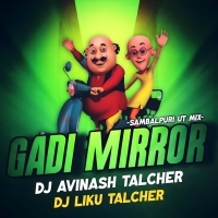GADI MIRROR l SAMBALPURI UT MIX l DJ AVINASH TALCHER X DJ LIKU TALCHER.mp3