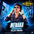MENAKA (ODIA DANCE MIX) DJ SUBHAM