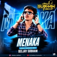 MENAKA (ODIA DANCE MIX) DJ SUBHAM.mp3