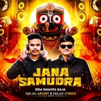 Jana Samudra Re (Edm X Ghanta Baja) Dj Archit X Dj Cyrics.mp3