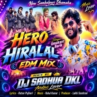 Hero Hirala Sambalpuri Edm Dj Sadhua Dkl.mp3
