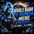 Bhole Baba Tu Hamesha (Edm Trance Mix) Dj PS SIRON X Dj X Sunil