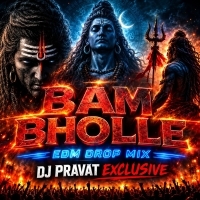 BAM BHOLLE (EDM DROP MIX) DJ PRAVAT EXCLUSIVE.mp3