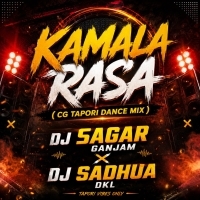 Kamala Rasa (Tapori Dance Mix) Dj Sagar Ganjam Dj Sadhua Dkl.mp3