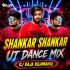 SHANKAR SHANKAR (UT DANCE MIX) DJ RAJA KUJIMAHAL