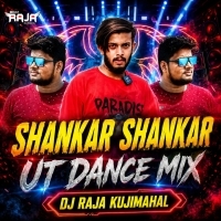 SHANKAR SHANKAR (UT DANCE MIX) DJ RAJA KUJIMAHAL.mp3