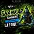 SHANKAR SHANKAR(EDM TRANCE)DJ RAHUL