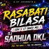 Rasabati Bilasa (Edm X Ut Mix) Dj Sadhua Dkl