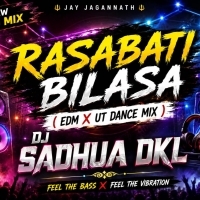 Rasabati Bilasa (Edm X Ut Mix) Dj Sadhua Dkl.mp3