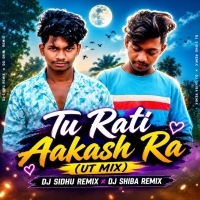 TU RATI AKASHA RA TARA (DANCE MIX) DJ SIDHU ND DJ SIBA REMIX.mp3