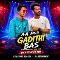 Aa Mor Gadithi Bas Sambalpuri (Ut Rythem MIix)Dj Bapunu Nuagan X Dj Hrushikesh.mp3