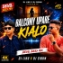 Balcony Upare Kia Lo I Edm X Devil Bass Mix I Dj Liku X Dj Sibun
