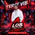A Lob (Trrot Vibe Mix) Dj Ramesh Kdp