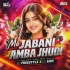 MO JABANI AMBA JHUDI (UT VIBE MIX) DJ FREESTYLz X DJ SIDz