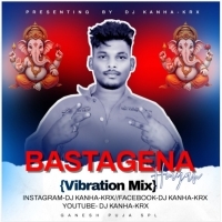Bastagena Huiyan (Vibration Mix) Dj Kanha Krx.mp3