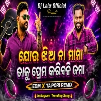 Jou Jhia Na Mama (EDM X TAPORI REMIX) DJ Lalu Official ft. JN Padma.mp3