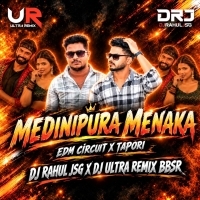 MEDINIPURA RA MENAKA (CIRCUIT X TAPORI) DJ RAHUL JSG X DJ ULTRA REMIX BBSR.mp3