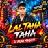 LAL TAHA TAHA 2.0 (TAPORI VIBRATION MIX) DJ MUNA MARUDHI