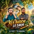 KIA BASHICHI LO SAKHI (UT MIX) DJ HIMANSHU ND DJ VICKY