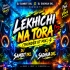 LEKHICHI NA TORA (THUNDER UT MIX) DJ SAMBIT DKL X DJ SADHUA DKL