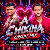 A Chikina (Circuit Mix) Dj Amarnath X Dj Samir Bls.mp3