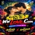 Kholichhi Mun Ta Pain Re Ww Love.Com (Tapori Dance Mix) Dj Sagar Ganjam Nd Dj Sadhua Dkl