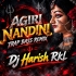 AGIRI NANDINI (TRAP BASS REMIX) DJ HARISH RKL