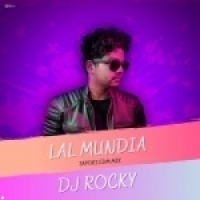 Lal Mundia Tenta (Tapori Edm Mix) Dj Rocky.mp3